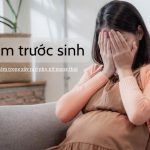 Trầm cảm trước sinh là một rối loạn cảm xúc nghiêm trọng xảy ra trong quá trình mang thai